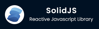 SolidJS Tutorial